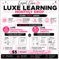 Luxe Learning Monthly Drop✨