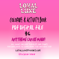 Coloring & Activity Books or Digital Download ** Any Theme **