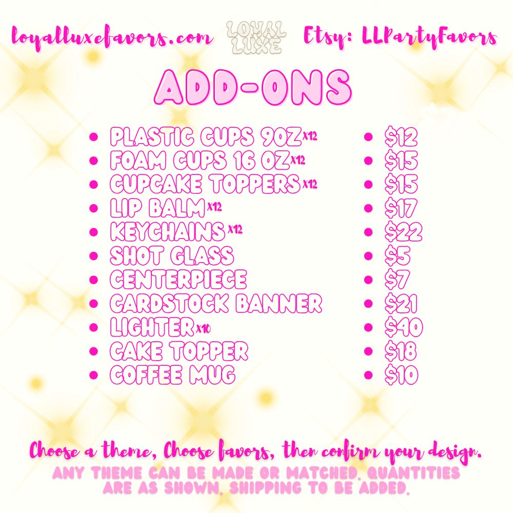 Any Theme** PARTY FAVOR ADD ONS
