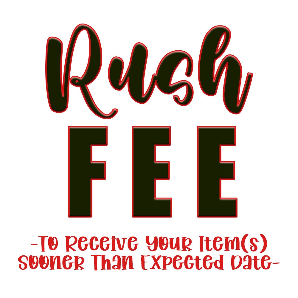 Rush Fee